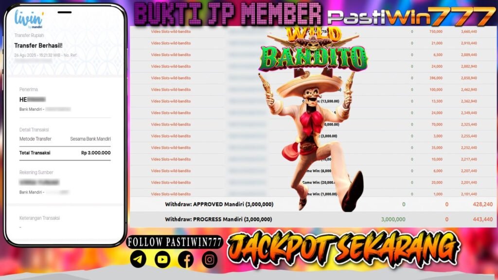 BUKTI JP MEMBER PASTIWIN777 BERMAIN WILD BANDITO -PG SOFT