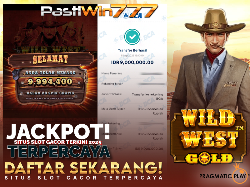 BUKTI JP BESAR MEMBER PASTIWIN777 – WILD WEST GOLD – PGSOFT
