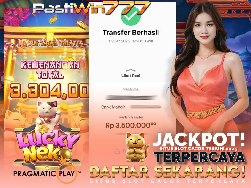 BUKTI JP BESAR MEMBER PASTIWIN777 – LUCKY NEKO – PGSOFT