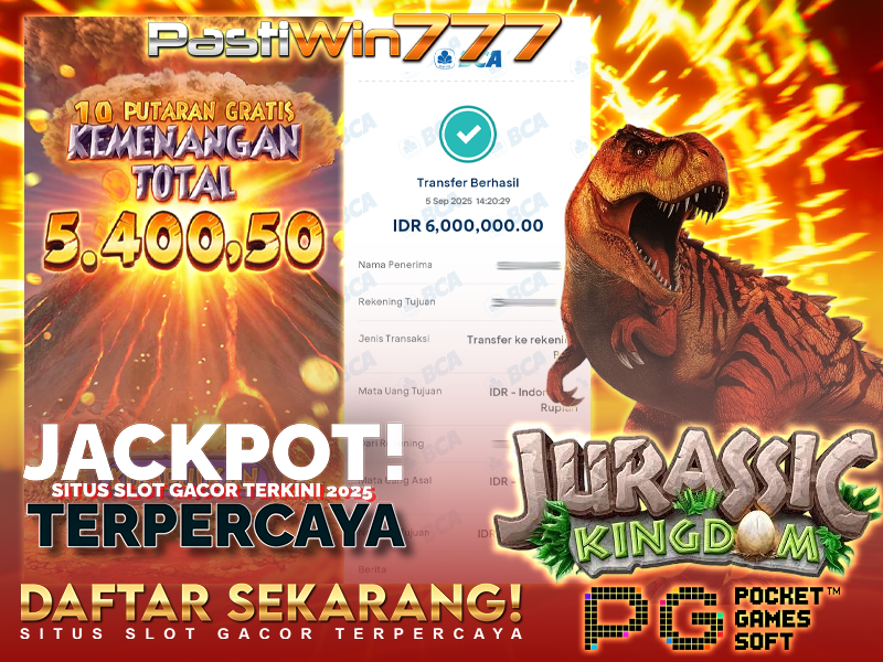 BUKTI JP BESAR MEMBER PASTIWIN777 – JURASSIC KINGDOM – PGSOFT
