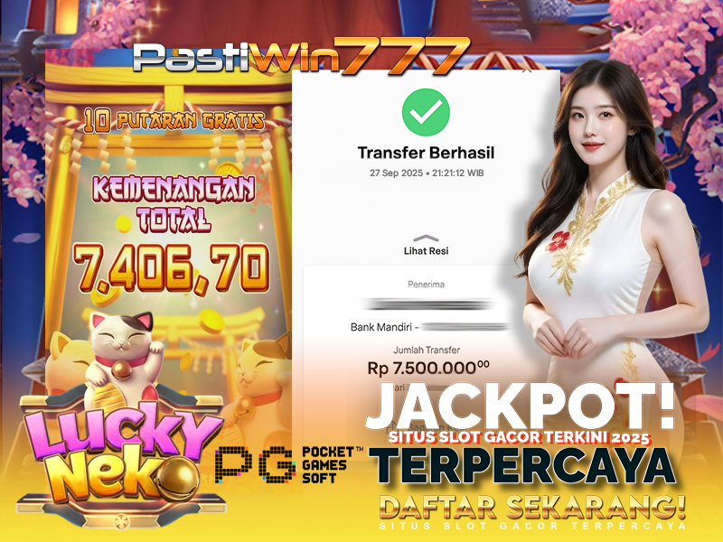 BUKTI JP BESAR MEMBER PASTIWIN777 – LUCKY NEKO – PGSOFT