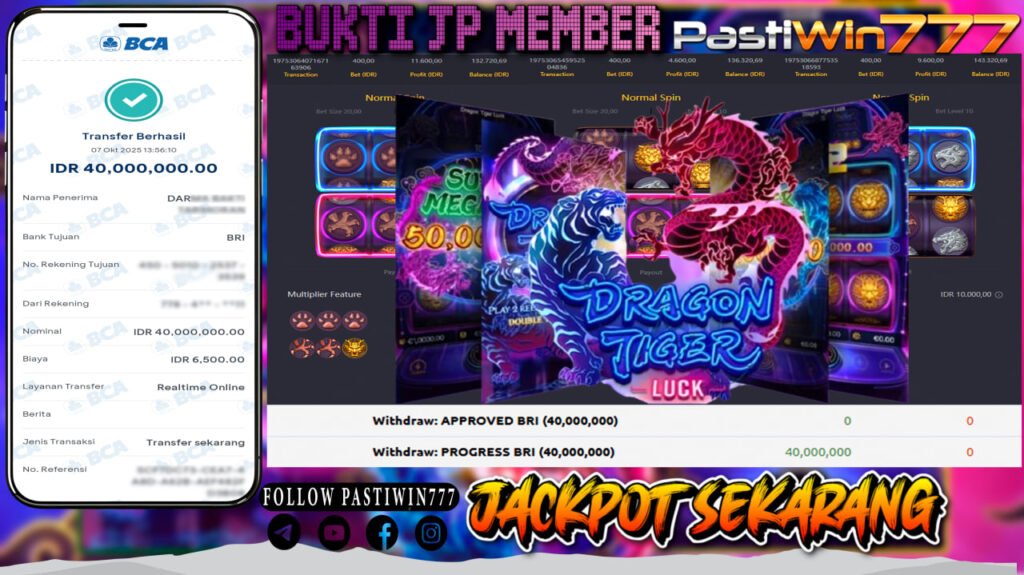 BUKTI JP MEMBER PASTIWIN777 BERMAIN GAME DRAGON TIGER LUCK -PG SOFT