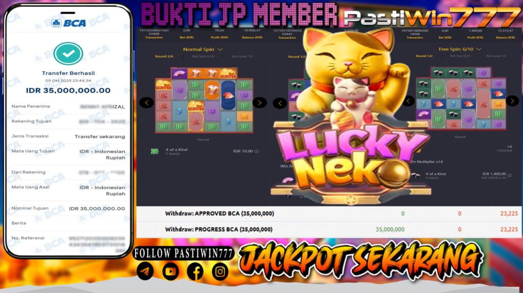 BUKTI JP MEMBER PASTIWIN777 BERMAIN GAME LUCKY NEKO -PG SOFT