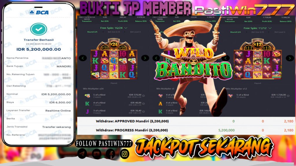 BUKTI JP MEMBER PASTIWIN777 BERMAIN WILD BANDITO -PG SOFT