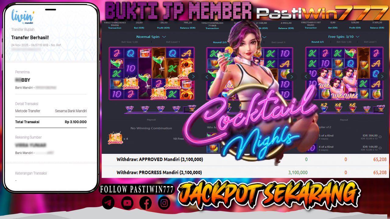 BUKTI JP MEMBER PASTIWIN777 BERMAIN GAME COCKTAIL NIGHTS -PG SOFT