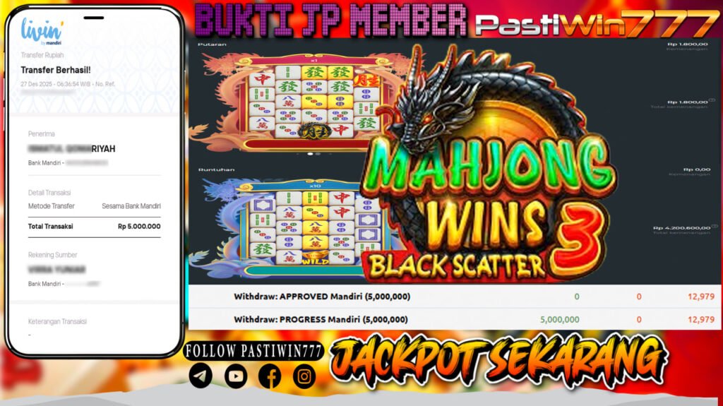 BUKTI JP MEMBER PASTIWIN777 BERMAIN MAHJONG WINS 3 BLACK SCATTER-PRAGMATIC PLAY