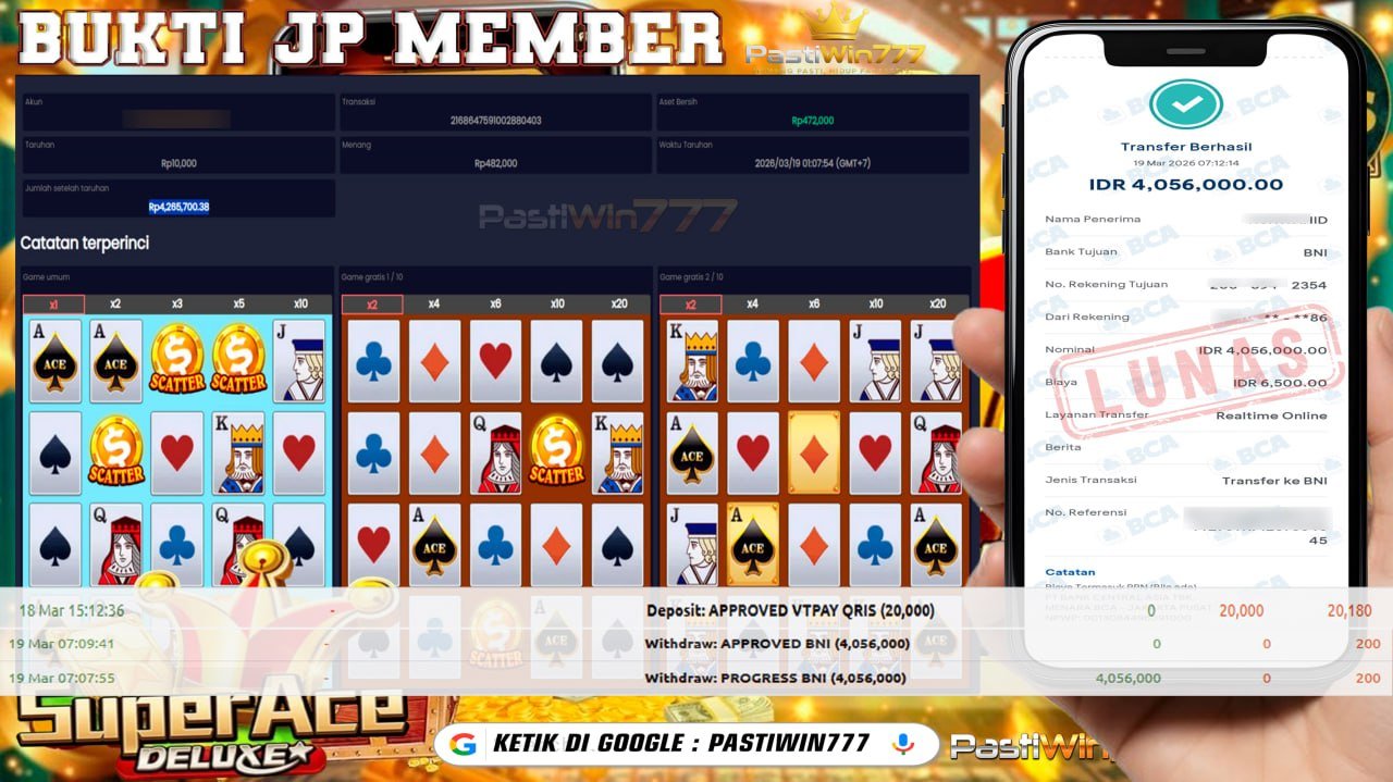 BUKTI JP BESAR MEMBER PASTIWIN777 –SUPER ACE DELUXE – JILI