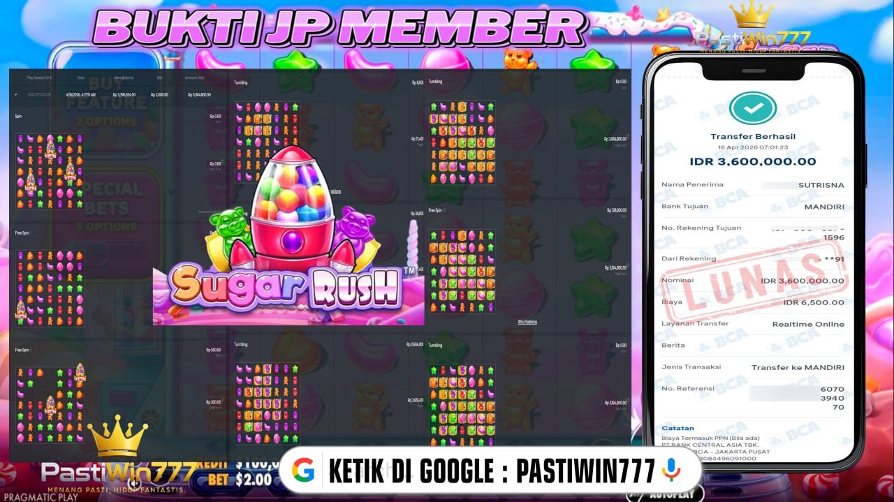 BUKTI JP BESAR MEMBER PASTIWIN777 – SUGAR RUSH– PRAGMATIC PLAY