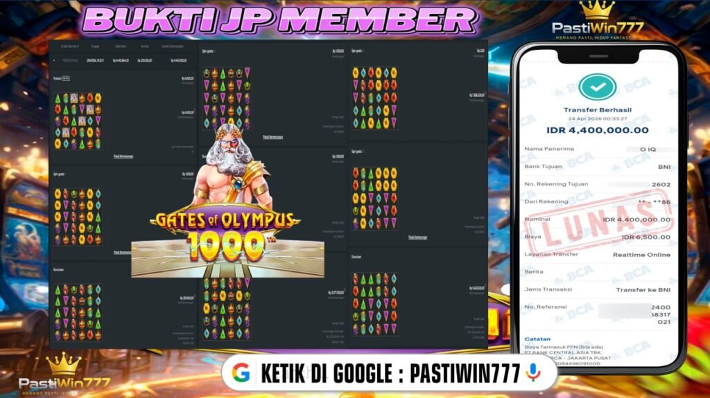 BUKTI JP BESAR MEMBER PASTIWIN777 – GATES OF OLYMPUS 1000 – PRAGMATIC PLAY