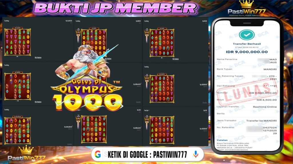 BUKTI JP BESAR MEMBER PASTIWIN777 – GATES OF OLYMPUS 1000 – PRAGMATIC PLAY
