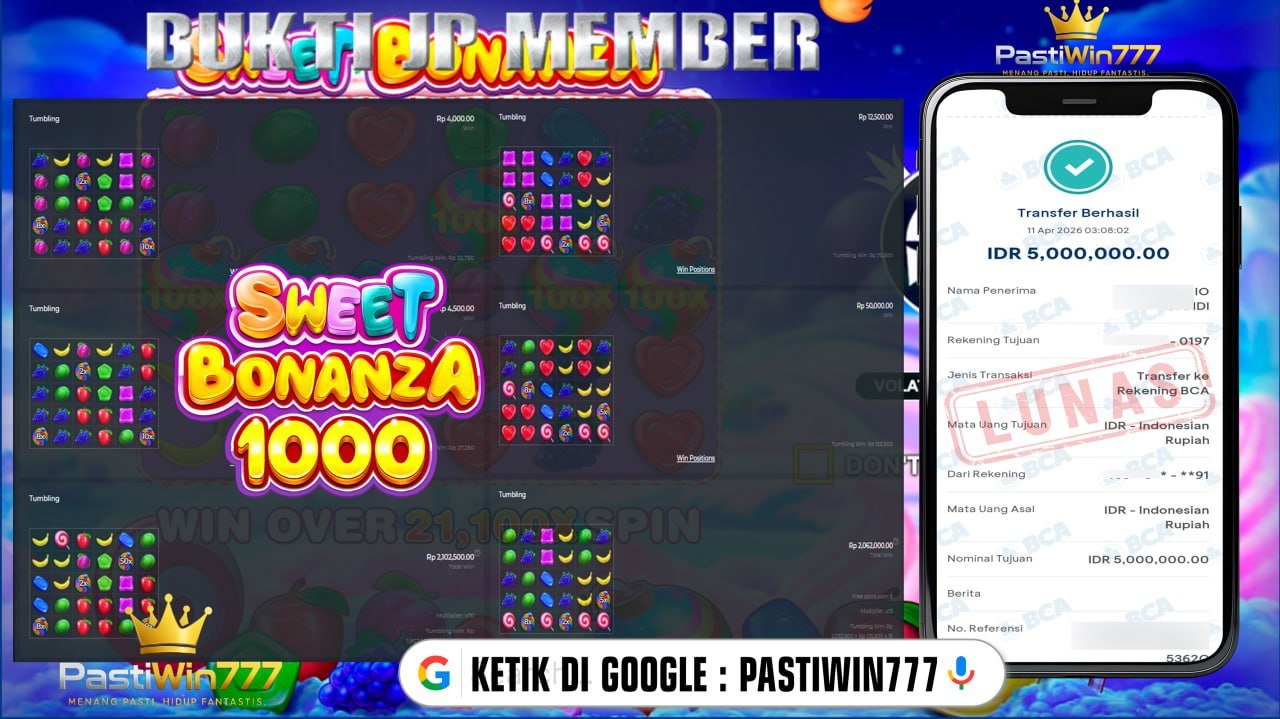 BUKTI JP BESAR MEMBER PASTIWIN777 – SWEET BONANZA 1000 – PRAGMATIC PLAY