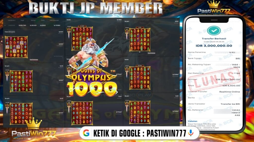 BUKTI JP BESAR MEMBER PASTIWIN777 – GATES OF OLYMPUS 1000 – PRAGMATIC PLAY